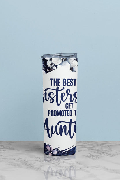 Custom Printed Tumbler Bottle Cup | Best Sister to Auntie Aunt To Be | Personalised New Baby Gift